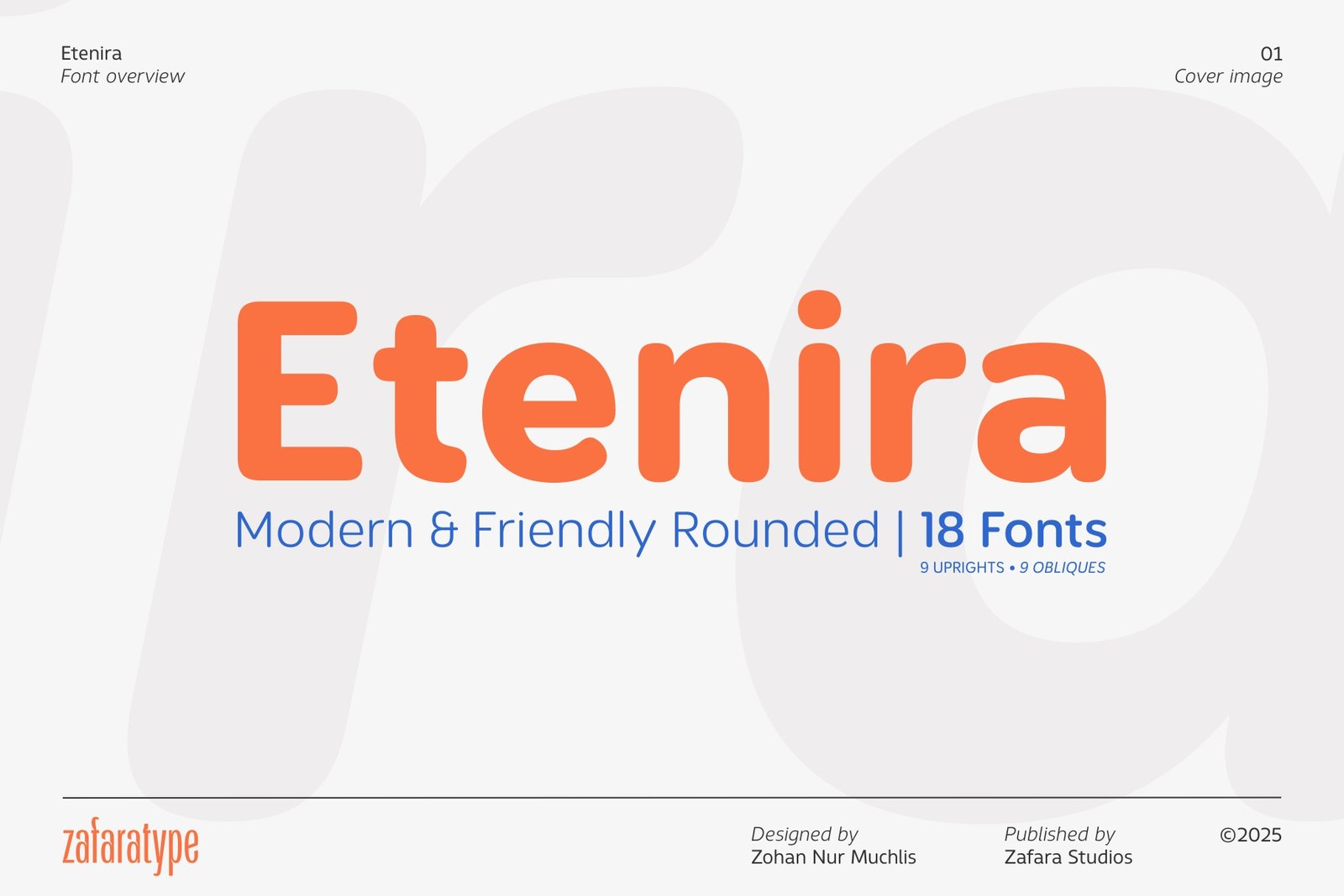Etenira, a modern and friendly rounded font family with 18 different weights and styles.