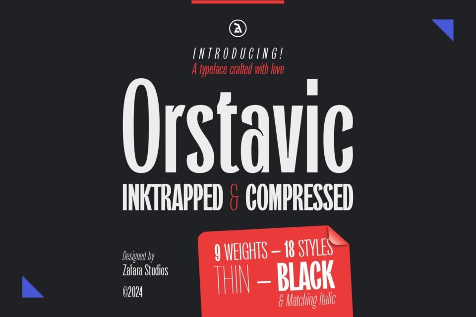 A bold, modern sans-serif font named Orstavic is showcased with the words "INTRODUCING! A typeface crafted with love" and "INKTRAPPED & COMPRESSED." The design features clean lines and a strong, contemporary feel, with details about 9 weights and 18 styles.