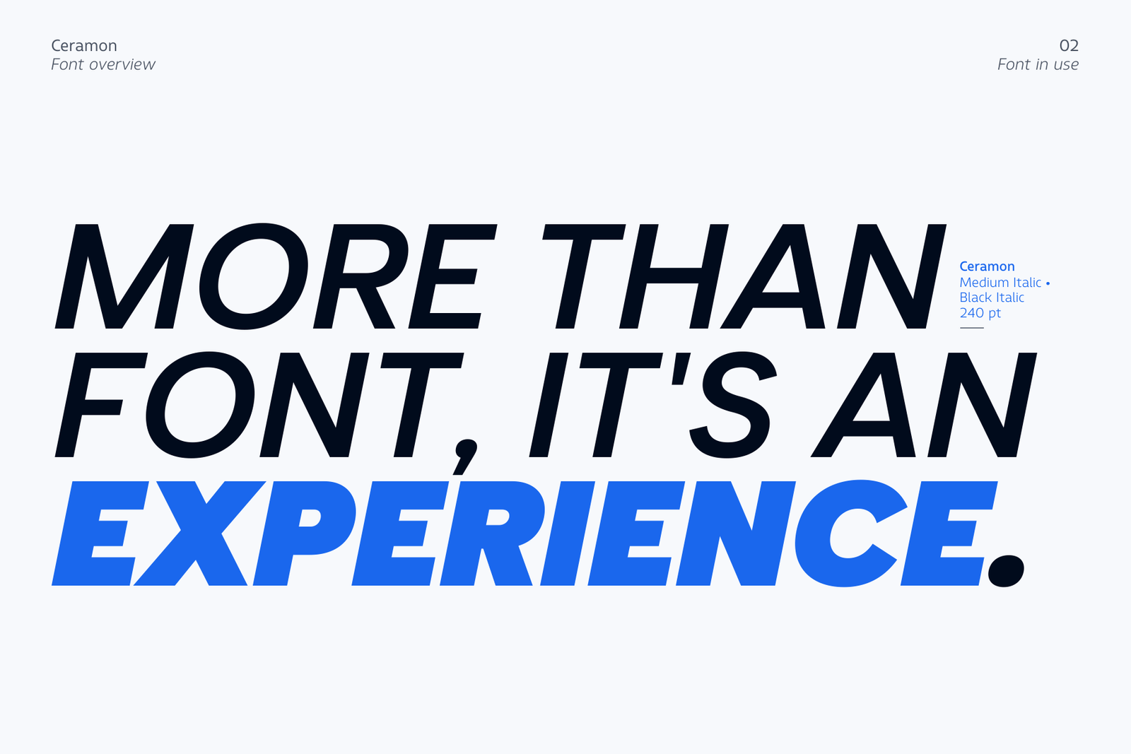A bold headline reading "MORE THAN A FONT, IT'S AN EXPERIENCE" in Ceramon Medium Italic and Black Italic.