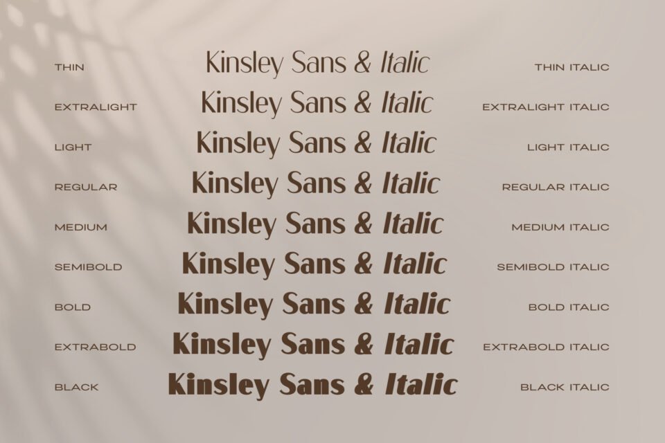 Kinsley Sans font styles showing the difference between thin, extralight, light, regular, medium, semibold, bold, extrabold, and black weights, both in regular and italic.