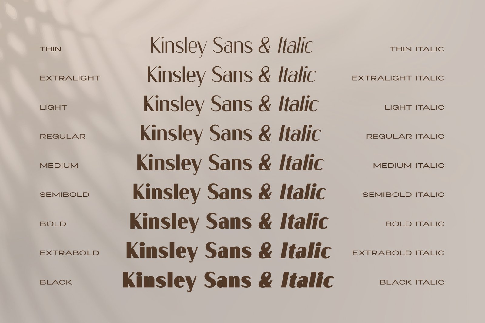 Kinsley Sans font styles showing the difference between thin, extralight, light, regular, medium, semibold, bold, extrabold, and black weights, both in regular and italic.