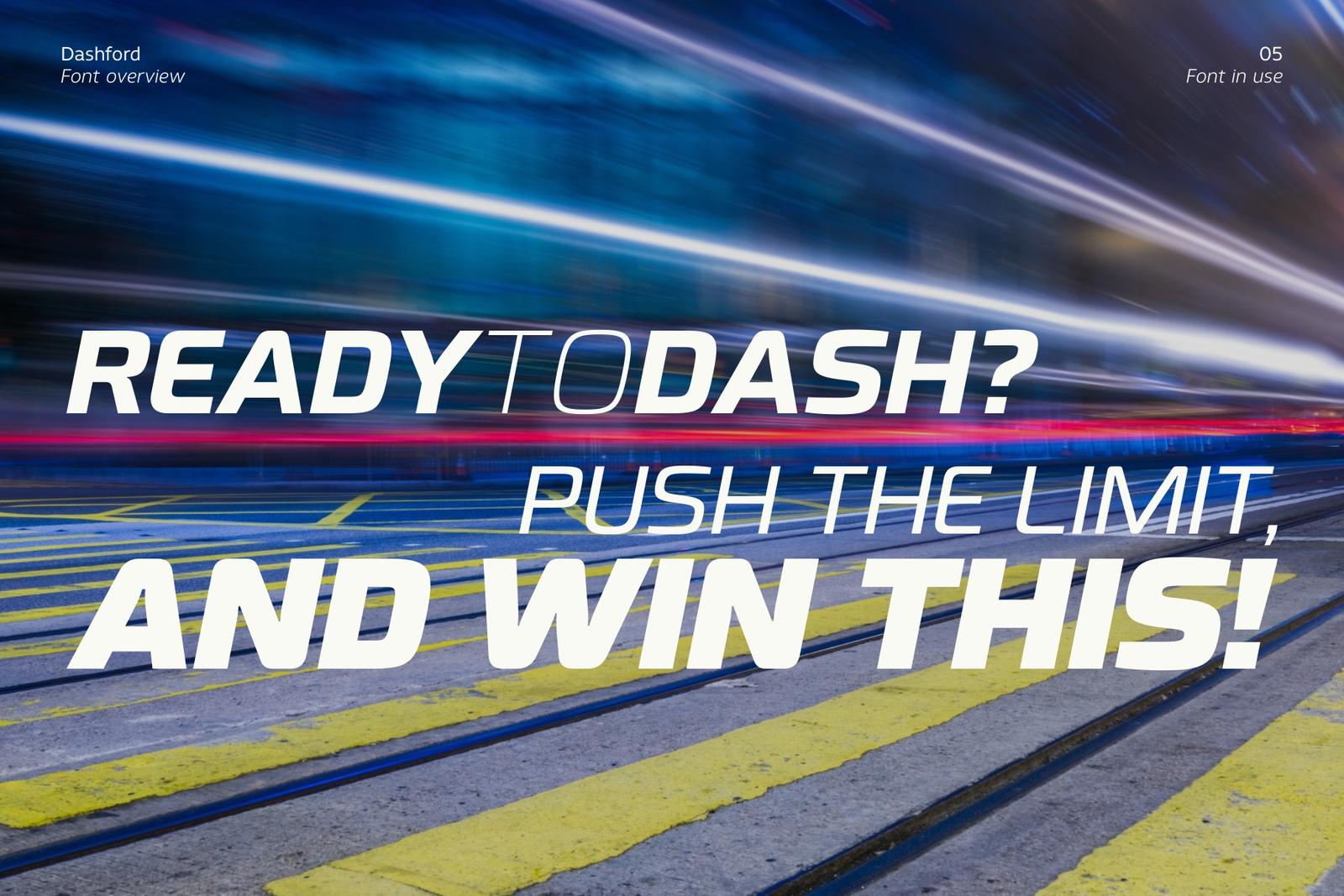 A headline in the Dashford font with a motion blur background. The words "READY TO DASH? PUSH THE LIMIT, AND WIN THIS!" are displayed in a white, italic font.