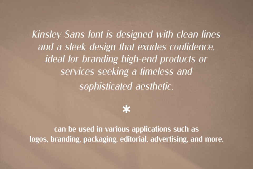 A descriptive text about Kinsley Sans font, stating it's designed with clean lines and is ideal for branding high-end products seeking a timeless aesthetic.