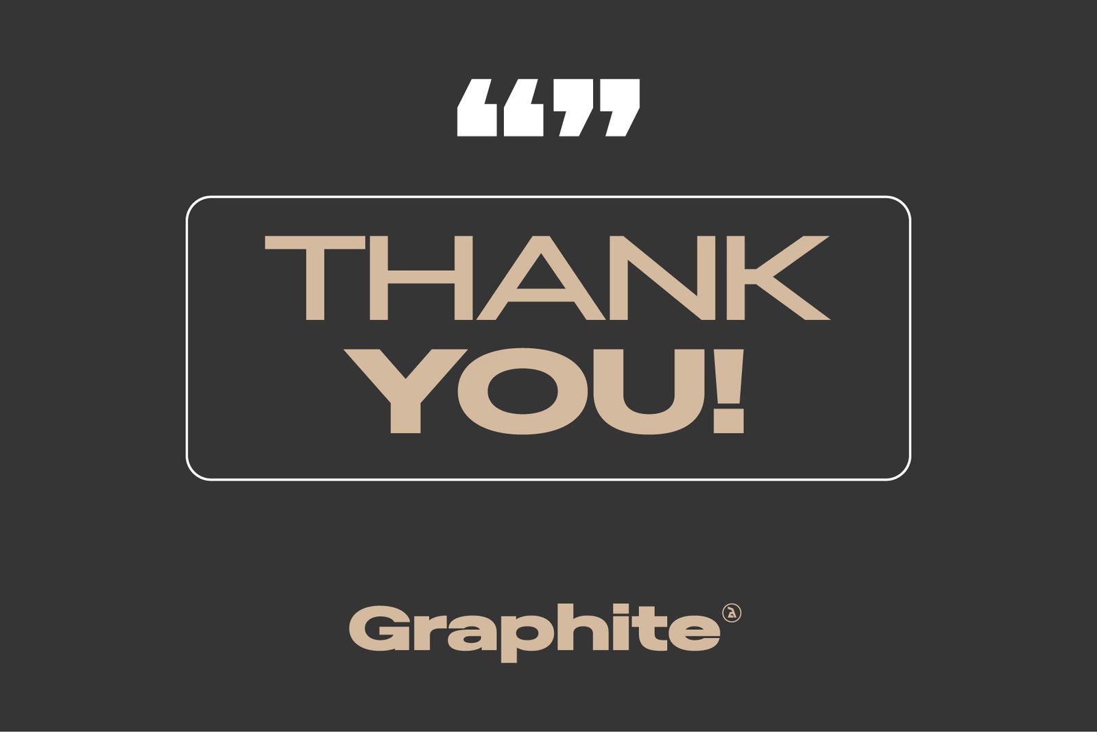 The words "THANK YOU!" displayed in a large, bold font, with a simple border around them.