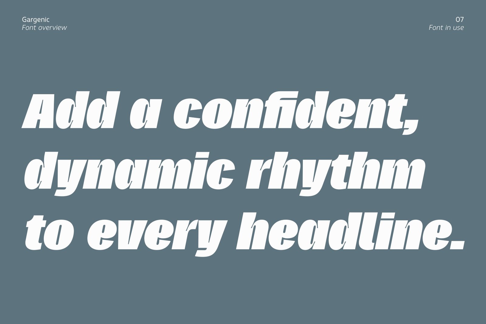 Large bold oblique text "Add a confident, dynamic rhythm to every headline" in Gargenic.