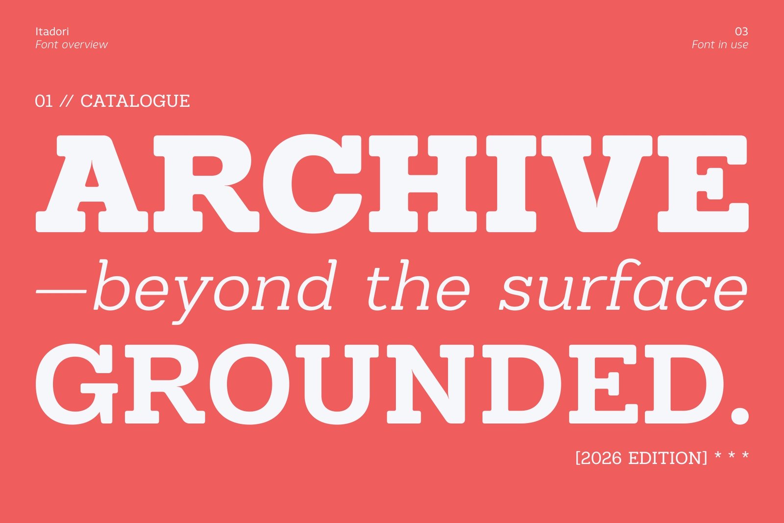 Heavy bold weight and italic styles of the Itadori font reading Archive and Grounded on a coral pink background.