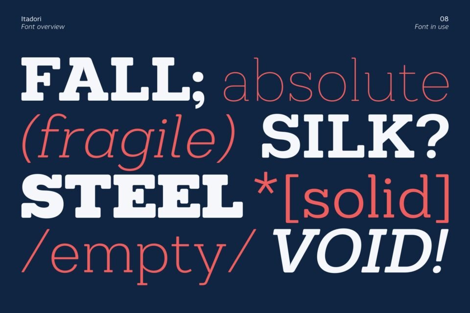 Creative typographic layout contrasting the thickest and thinnest weights of the Itadori font family.