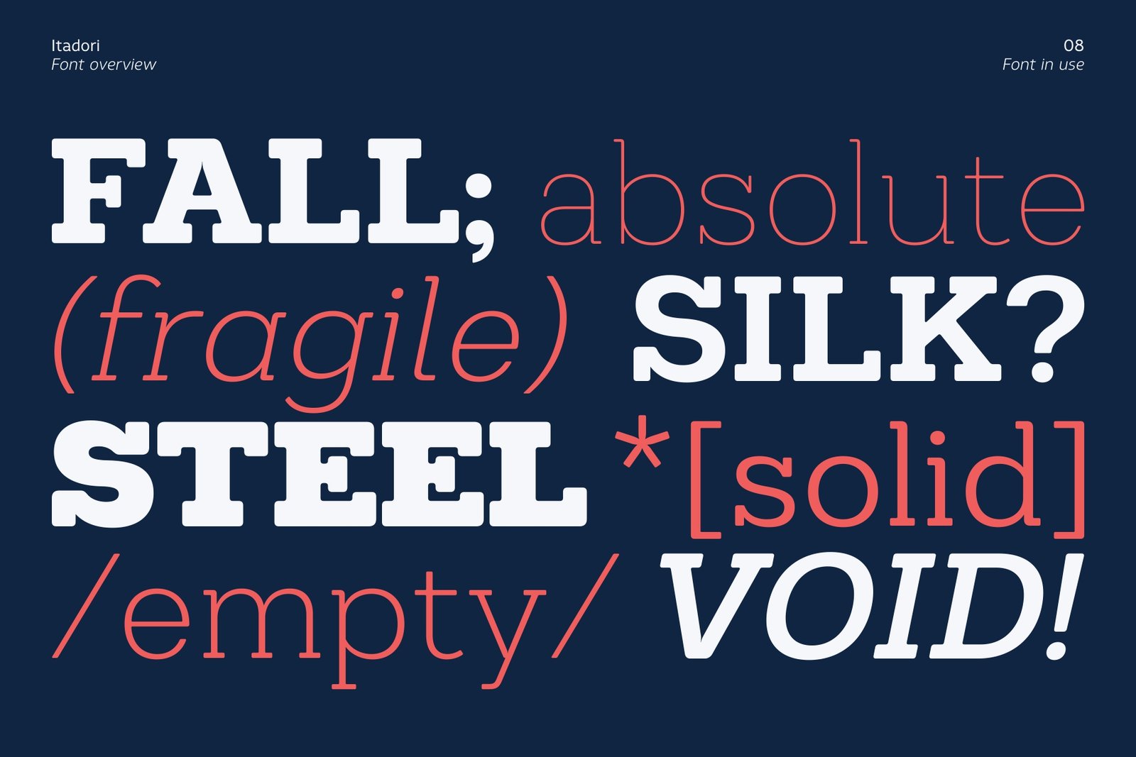 Creative typographic layout contrasting the thickest and thinnest weights of the Itadori font family.